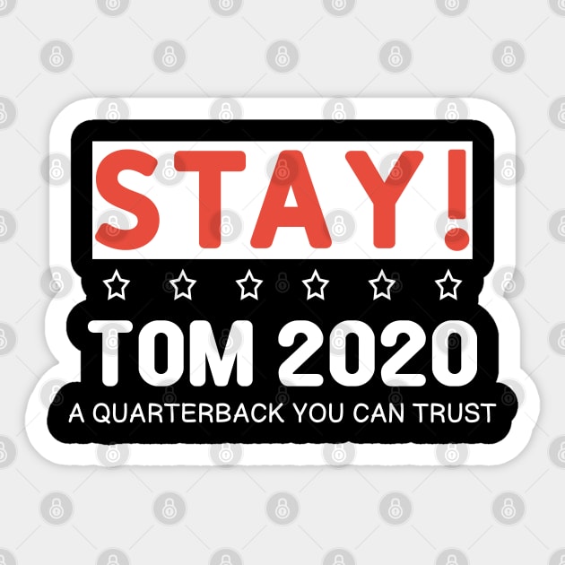 Stay Tom 2020 Sticker by DrollDrifter